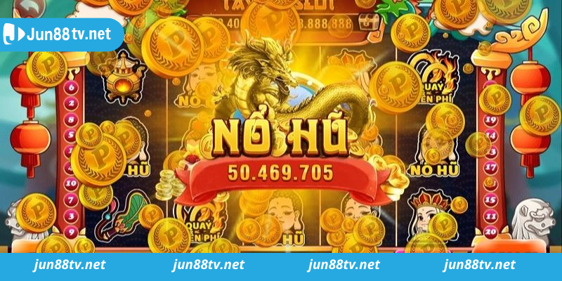 Cá cược game Nổ Hũ Jun88 online đỉnh cao